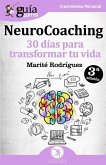 GuíaBurros NeuroCoaching: 30 días para transformar tu vida