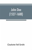 John Dee (1527-1608)