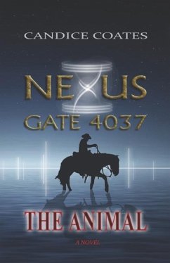 Nexus Gate 4037: The Animal - Coates, Candice