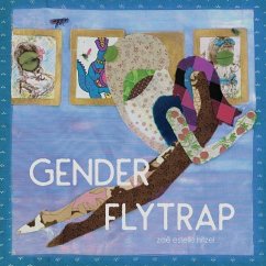 Gender Flytrap - Hitzel, Zoe Estelle