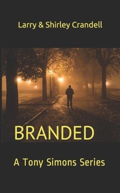 Branded: A Tony Simons Series - Crandell, Larry; Crandell, Shirley