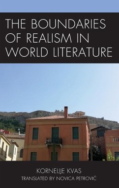 The Boundaries of Realism in World Literature - Kvas, Kornelije
