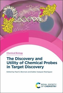 The Discovery and Utility of Chemical Probes in Target Discovery