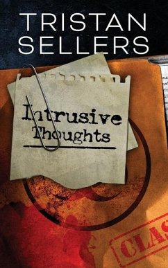 Intrusive Thoughts - Sellers, Tristan H.