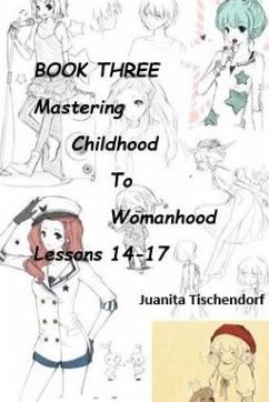 Mastering Girlhood To Womanhood Book 3 - Tischendorf, Juanita