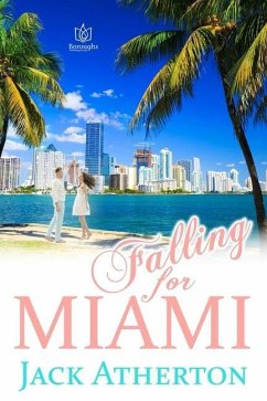 Falling For Miami - Atherton, Jack