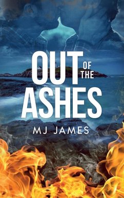 Out of the Ashes - James, M. J.