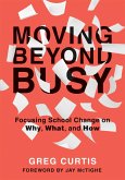 Moving Beyond Busy (eBook, ePUB)