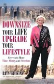 Downsize Your Life, Upgrade Your Lifestyle (eBook, ePUB)