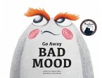 Go Away Bad Mood