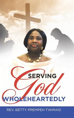 Serving God Wholeheartedly - Twimasi, Rev. Betty Prempeh