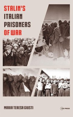 Stalin's Italian Prisoners of War - Giusti, Maria Teresa