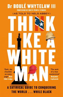 Think Like a White Man - Whytelaw, Dr Boule, III; Abbey, Nels