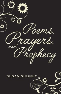 Poems, Prayers And Prophecy