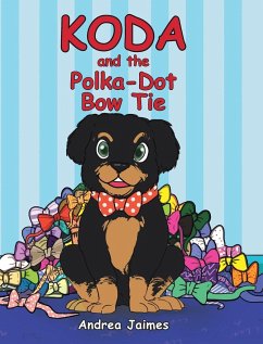 Koda and the Polka-Dot Bow Tie - Deann, Andrea