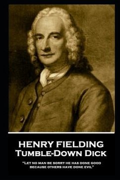 Henry Fielding - Tumble-Down Dick: 