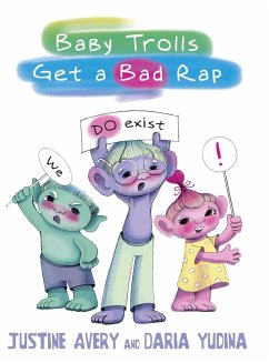 Baby Trolls Get a Bad Rap - Avery, Justine; Yudina, Daria