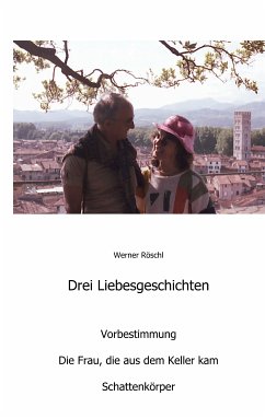 Drei Liebesgeschichten (eBook, ePUB) - Röschl, Werner