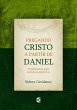 Pregando Cristo a partir de Daniel... - Bild 1