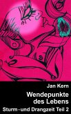 Wendepunkte des Lebens Teil 2 (eBook, ePUB) Wendepunkte des Lebens Teil 2 (eBook, ePUB)