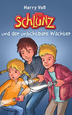 Der Schlunz und der unsichtbare Wächter (eBook, ePUB) - Voß, Harry