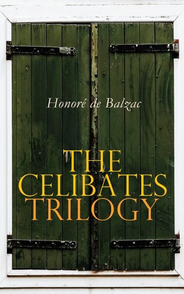 The Celibates Trilogy (eBook, ePUB) The Celibates Trilogy (eBook, ePUB)