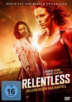 Relentless - Allein gegen das Kartell - Sweeney,Sydney/Carrillo,Elpidia/Taylor,Cour