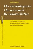 Die christologische Hermeneutik Bernhard Weltes (eBook, PDF)