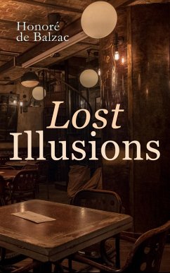 Lost Illusions (eBook, ePUB) - de Balzac, Honoré