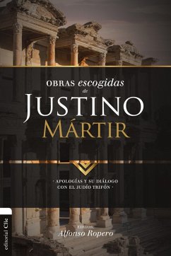 Obras escogidas de Justino Mártir (eBook, ePUB) - Ropero, Alfonso