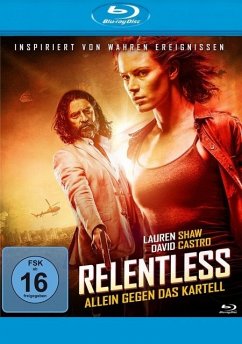 Relentless - Allein gegen das Kartell - Sweeney,Sydney/Carrillo,Elpidia/Taylor,Cour