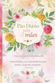 Pão Diário para mães (eBook, ePUB)