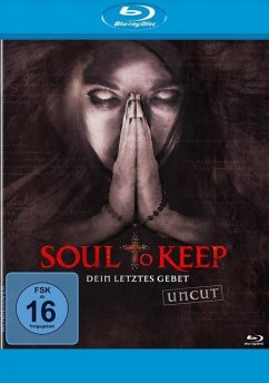 Soul to Keep - Dein letztes Gebet Uncut Edition - Heimbach,Aurora/Frank,Sandra Mae/Reynolds,K