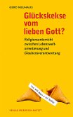 Glückskekse vom lieben Gott? (eBook, PDF)