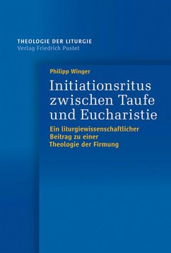 Initiationsritus zwischen Taufe und Eucharistie (eBook, PDF) - Winger, Philipp