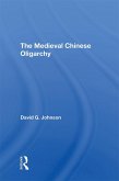 The Medieval Chinese Oliogarchy (eBook, PDF)