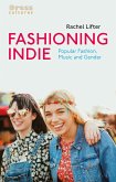 Fashioning Indie (eBook, ePUB)