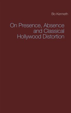 On Presence, Absence and Classical Hollywood Distortion (eBook, ePUB)