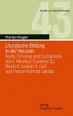 Liturgische Bildung in der Neuzeit (eBook, PDF)