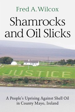 Shamrocks and Oil Slicks (eBook, ePUB) - Wilcox, Fred A.