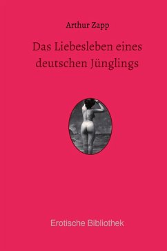 Das Liebesleben eines deutschen Jünglings (eBook, ePUB) - Zapp, Arthur