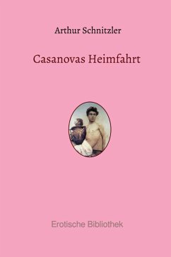 Casanovas Heimfahrt (eBook, ePUB) - Schnitzler, Arthur