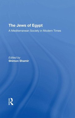 The Jews Of Egypt (eBook, PDF) - Mizrahi, Maurice; Kramer, Gudrun; Shamir, Shimon; Mayer, Thomas