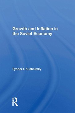 Growth And Inflation In The Soviet Economy (eBook, PDF) - Kushnirsky, Fyodor I