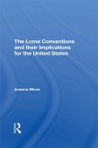 The Lome Conventions And Their Implications For The United States (eBook, PDF)