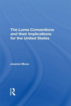 Cover The Lome Conventions And Their Implications For The United States (eBook, PDF)
