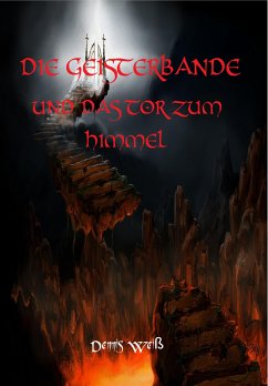 Die Geisterbande und das Tor zum Himmel (eBook, ePUB) - Weiß, Dennis