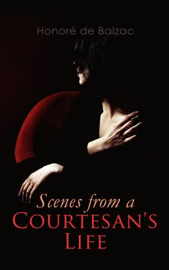 Scenes from a Courtesan's Life (eBook, ePUB) - de Balzac, Honoré