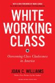 White Working Class, With a New Foreword by Mark Cuban and a New Preface by the Author (eBook, ePUB)