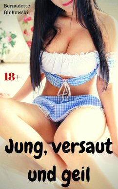 Cover Jung, versaut und geil (eBook, ePUB)